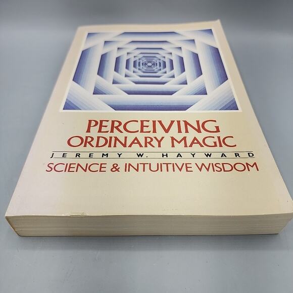 Perceiving Ordinary Magic Science and Intuitive Wisdom by Jeremy W. Hayward - Picture 13 of 13